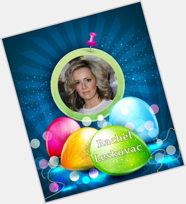 Happy Birthday Rachel Leskovac, Clare Fox, Robert Lloyd, Richard Butler, Phil Neale, Sarah Thomas & Ken Follett    