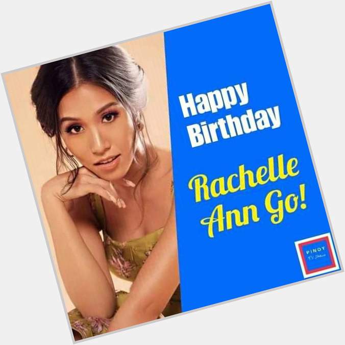 Happy Birthday Rachelle Ann Go!!!   