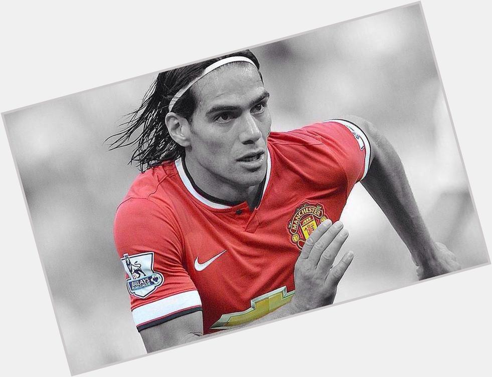 Happy Birthday Radamel Falcao for me havent seen anything like your best yet stick with it    