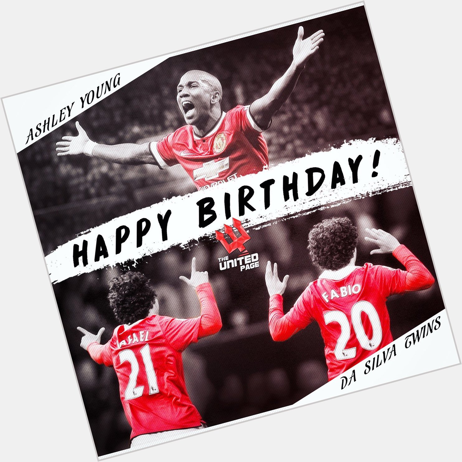 Happy birthday to Ashley Young, Fabio and Rafael Da Silva!   