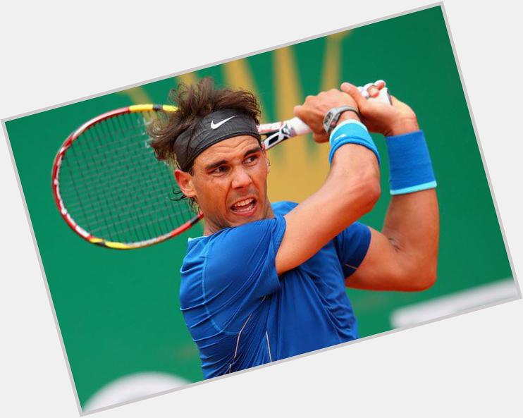 Happy birthday to tennis star Rafael Nadal:  