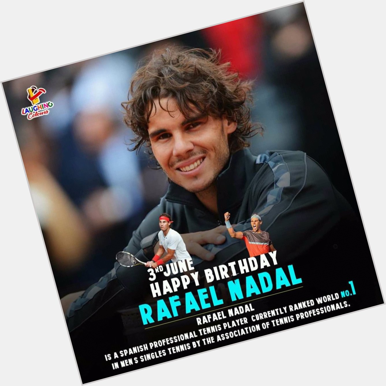 Happy birthday to the Nadal..... international tennis ico..... 