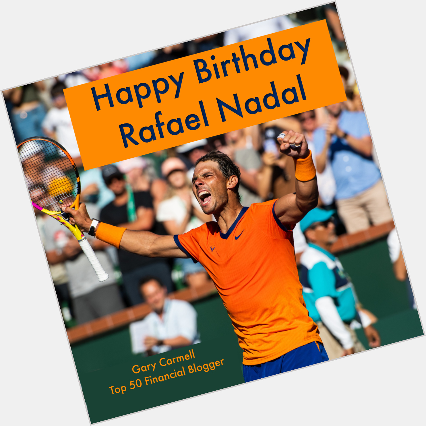 Happy 36th Birthday Rafael Nadal 