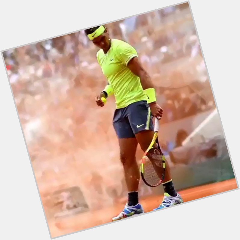 Rafael Nadal 35 ya  nda
Happy Birthday 