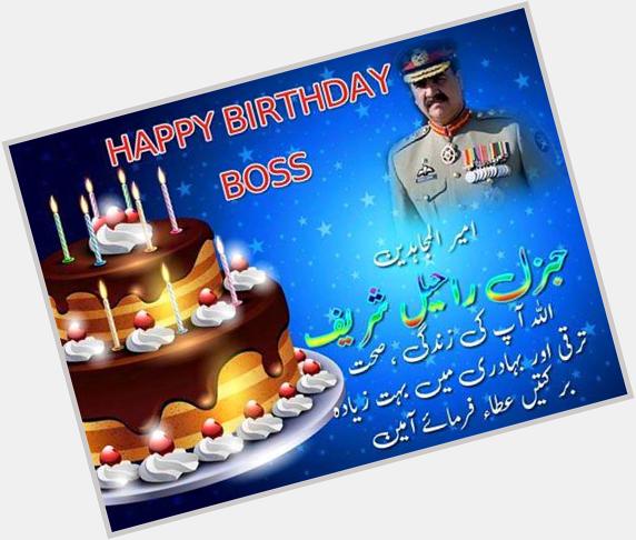      ...Happy Birthday Gen Raheel Sharif 