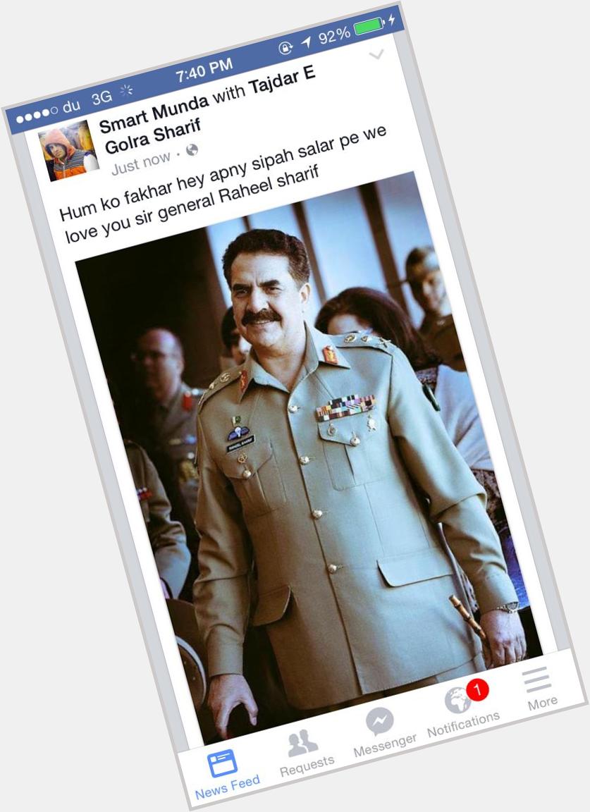 Happy birthday to chief of army staff general Raheel Sharif 