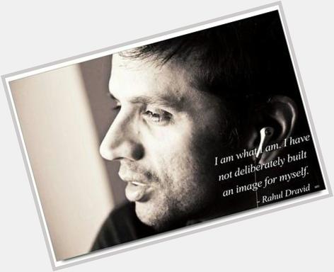 One of the very few Indian cricketers I like/admire - Such a humble human being. Happy Birthday Rahul Dravid! 