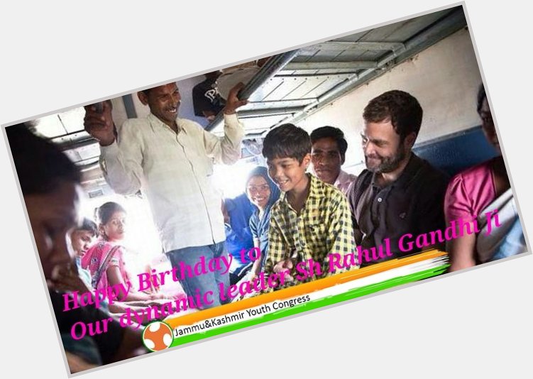 J&K PYC wishes a very Happy Birthday  to Shri Rahul Gandhi Ji. 