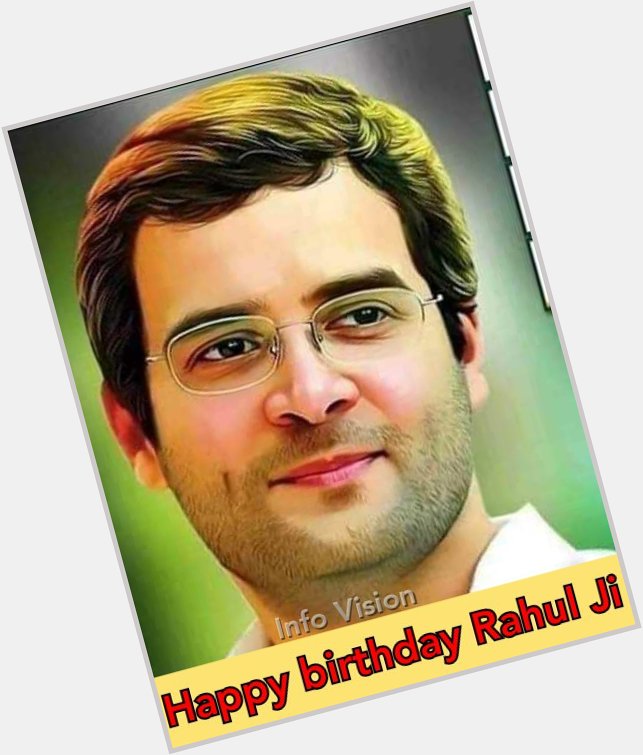 Happy birthday Rahul Gandhi !!  