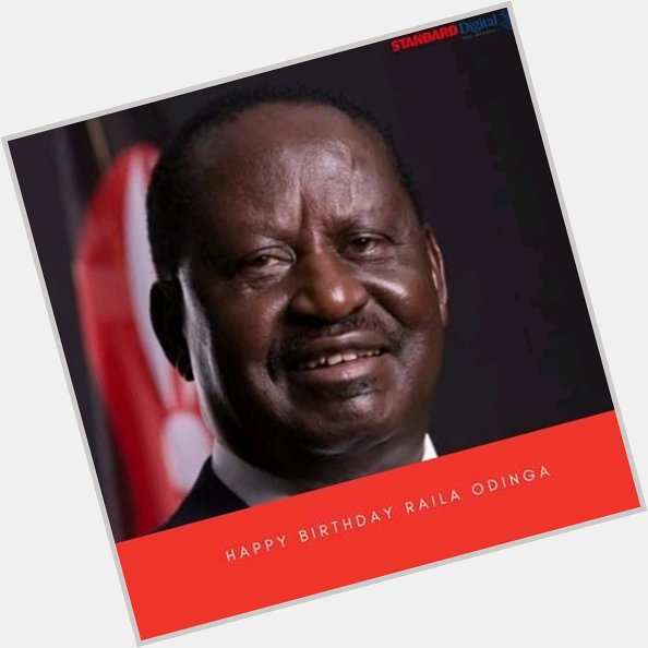 Happy birthday HE Raila Odinga 