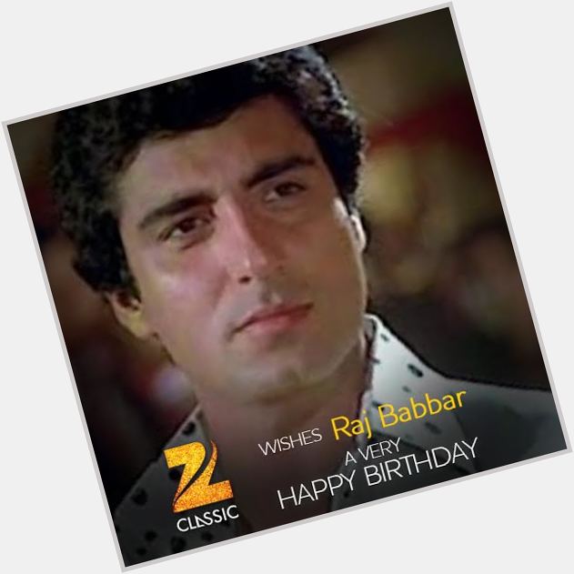 Zee Classic wishes Raj Babbar a very Happy Birthday. 