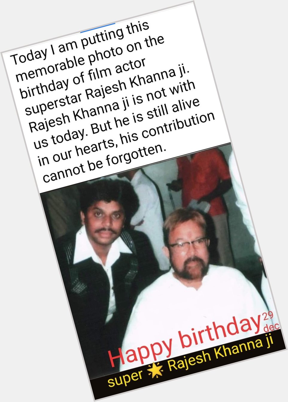 Happy birthday super star Rajesh Khanna ji 