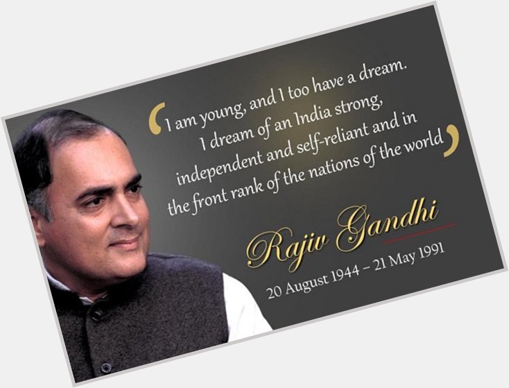 Happy birthday to u our congress leader former youngest prime minister of India sri Rajiv Gandhi garu 