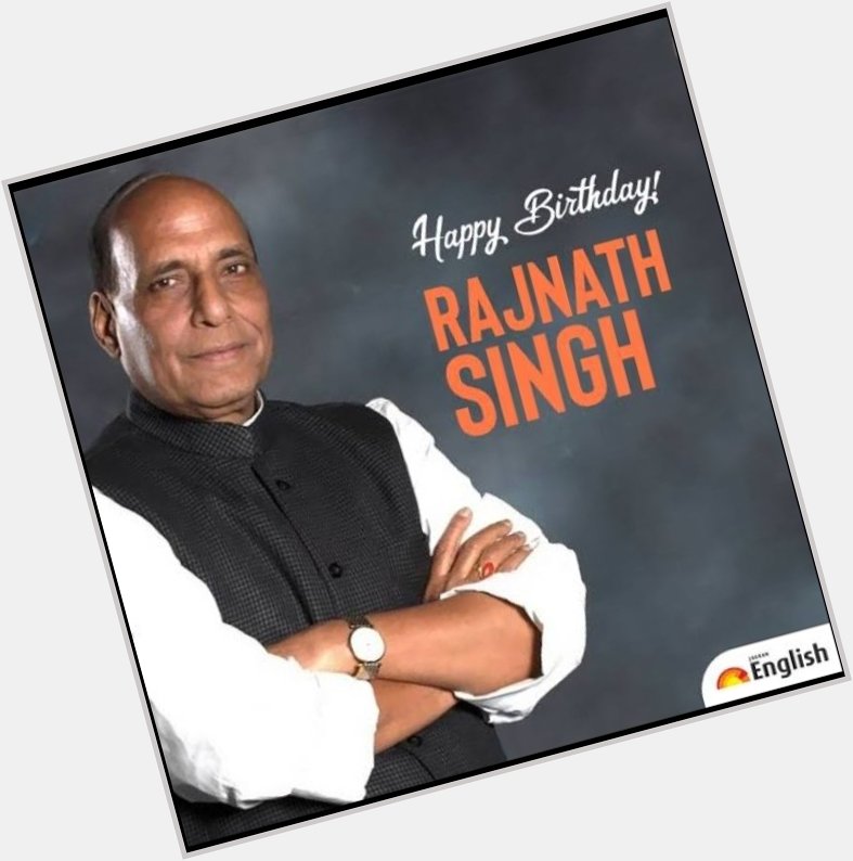 Happy Birthday sir Rajnath Singh    