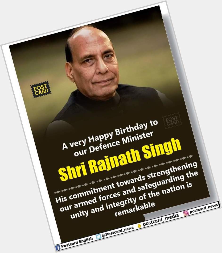 A very Happy Birthday to our Defence Minister Shri Rajnath Singh 