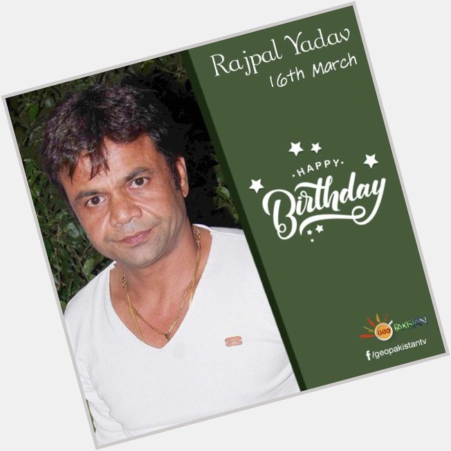 Happy Birthday, Rajpal Yadav!   