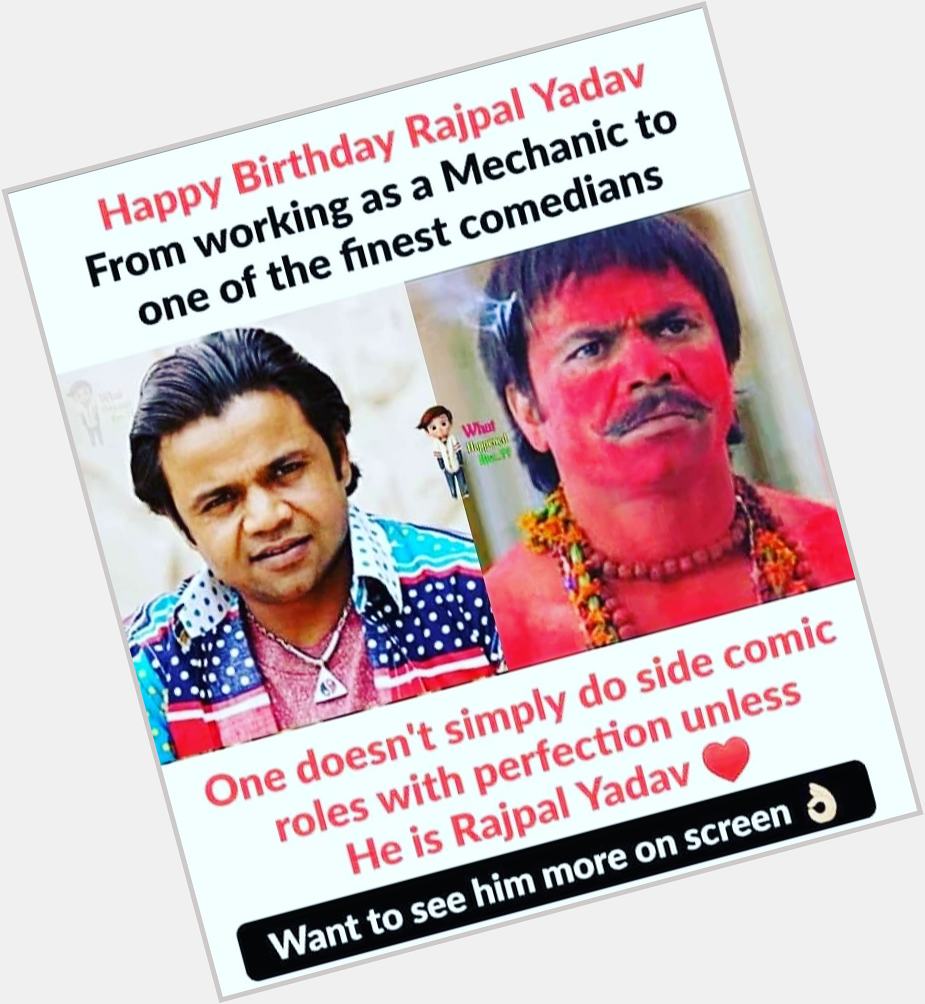 Happy Birthday  .. comedy king. Yadav 
