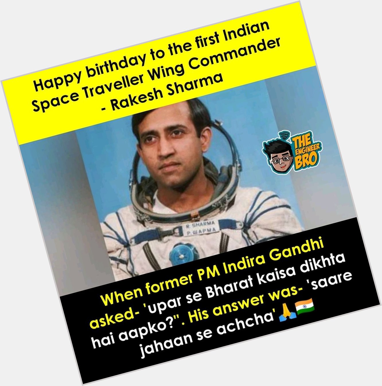 Happy birthday our pride our first indian space traveller wing commander Rakesh Sharma sir   .    