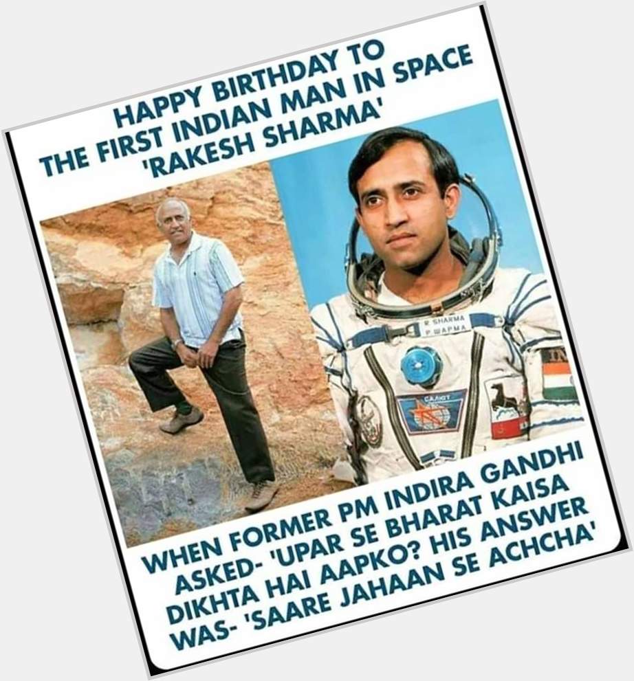 Happy birthday Rakesh Sharma(Ashok Chakra). We proud of you... 