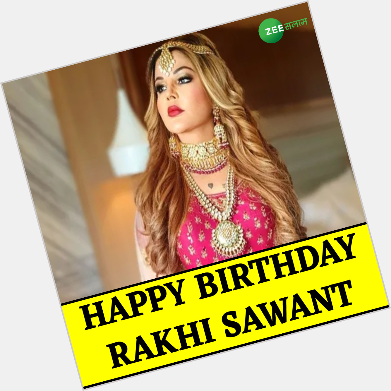 Happy Birthday Rakhi Sawant | | | | 
