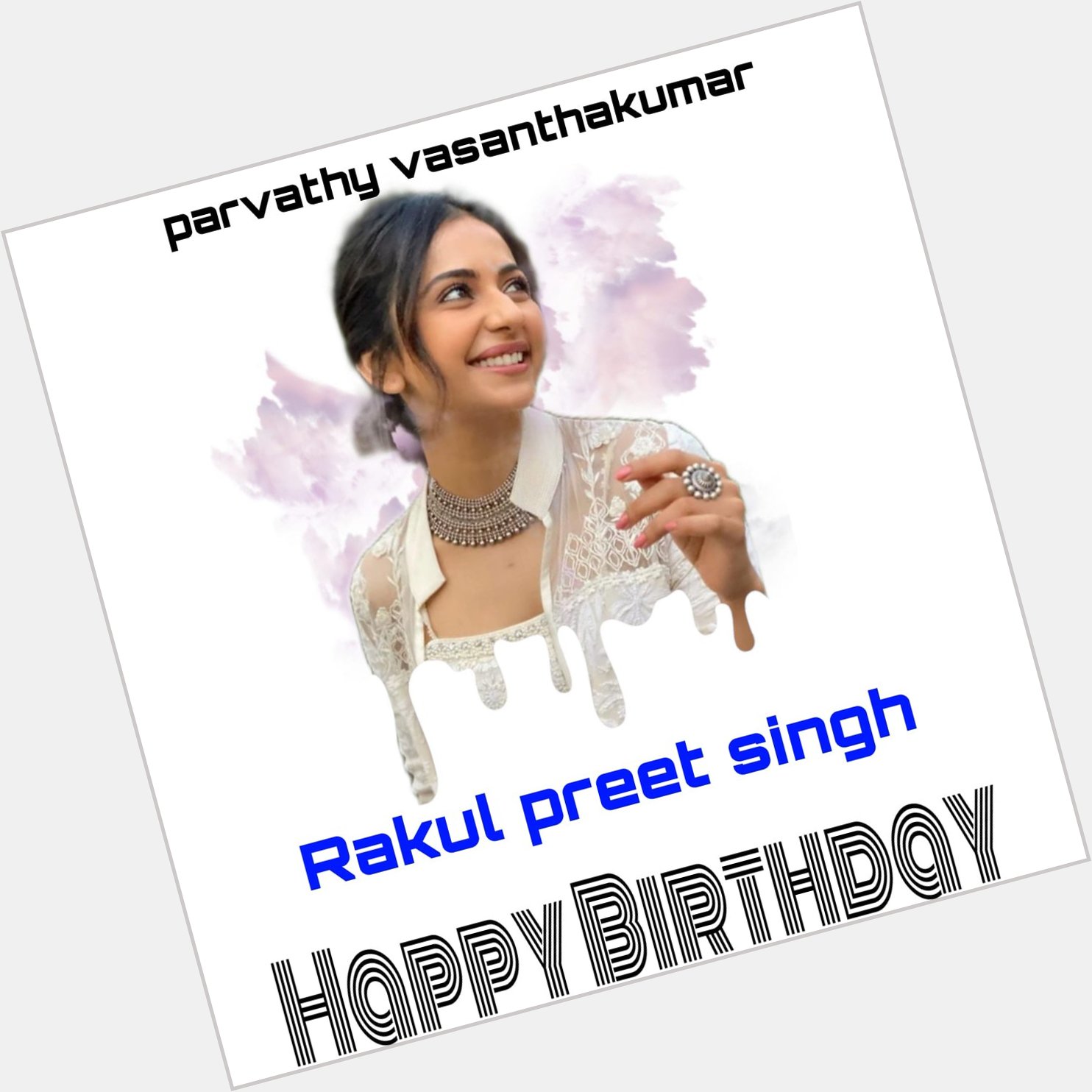 Happy Birthday Rakul preet Singh   