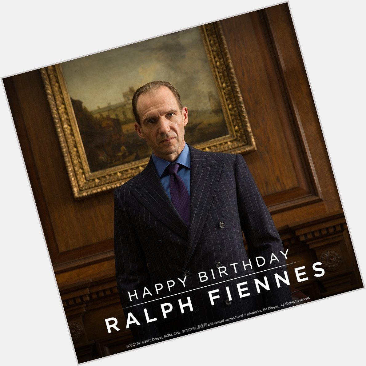 007 : Happy Birthday to M, Ralph Fiennes  (via message  