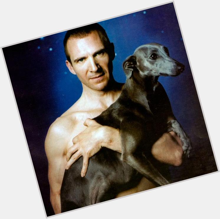 Happy Birthday Ralph Fiennes! Here\s a picture of the great man topless with a whippet just because. 