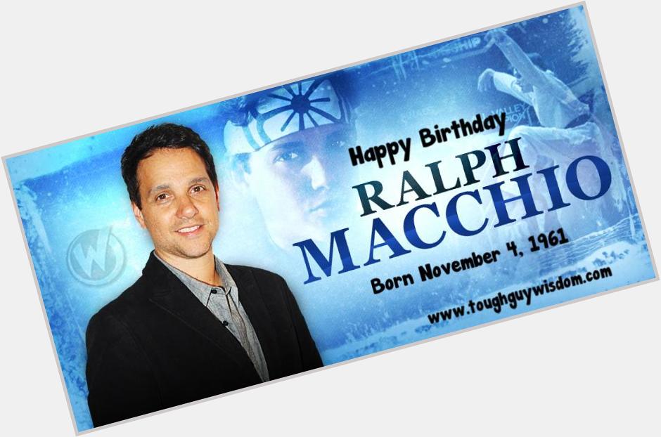 Happy 53rd Birthday Ralph Macchio!  