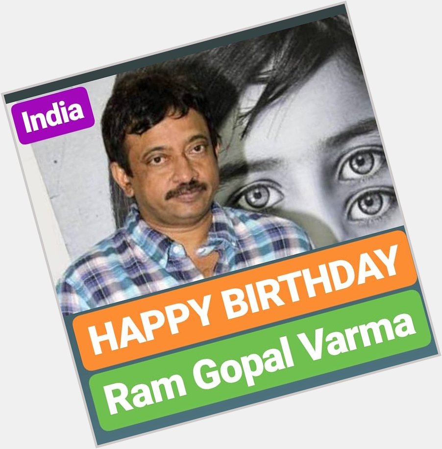 HAPPY BIRTHDAY Ram Gopal Varma 