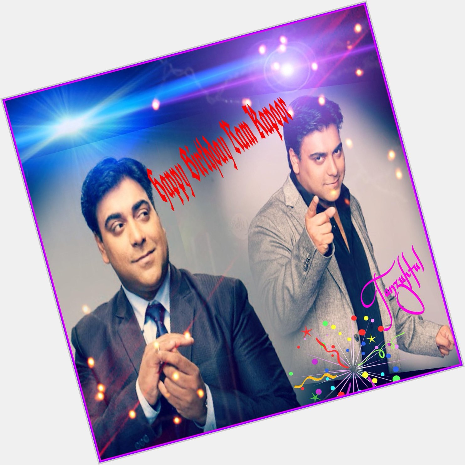  Wishing you a day that is as Special in every way as you are. Happy Birthday Ram Kapoor. 