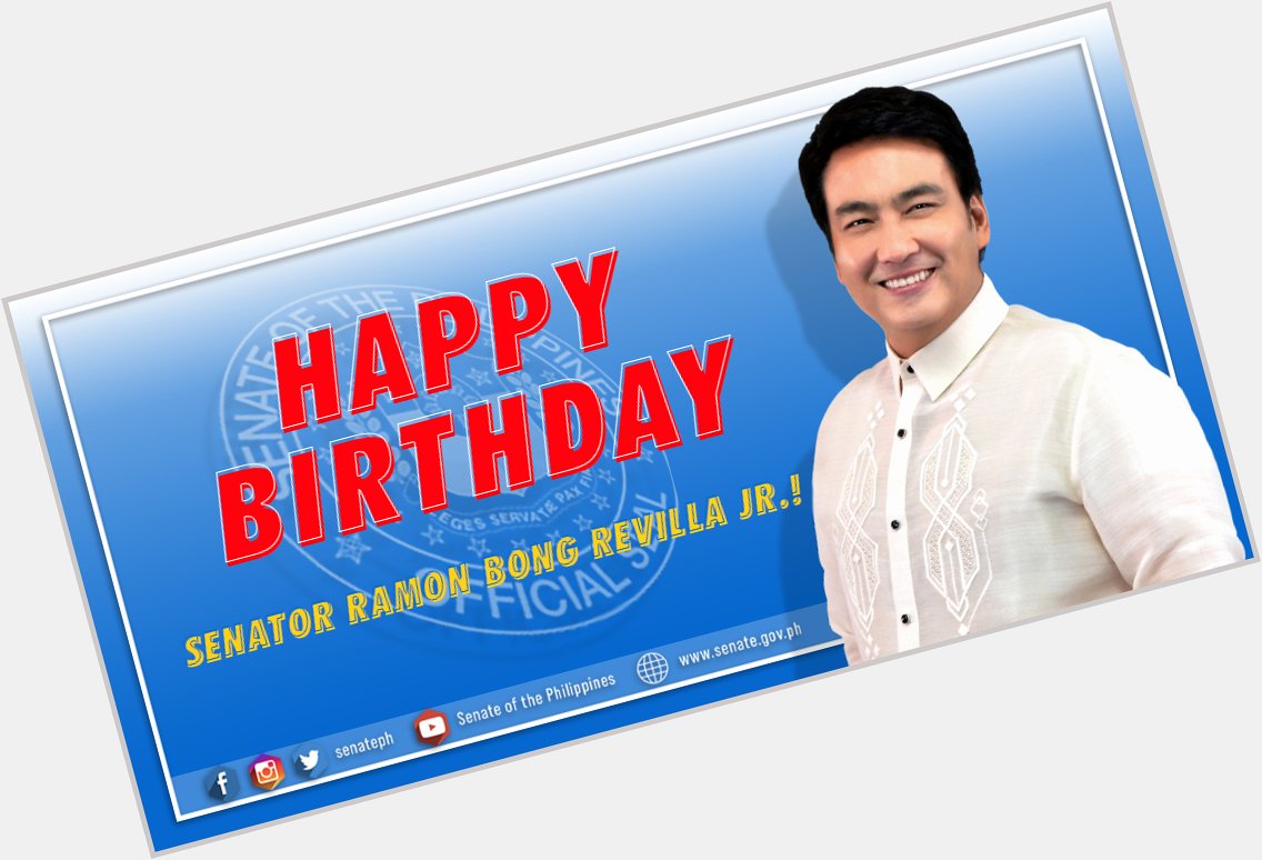 Happy Birthday, Senator Ramon Bong Revilla, Jr.! 