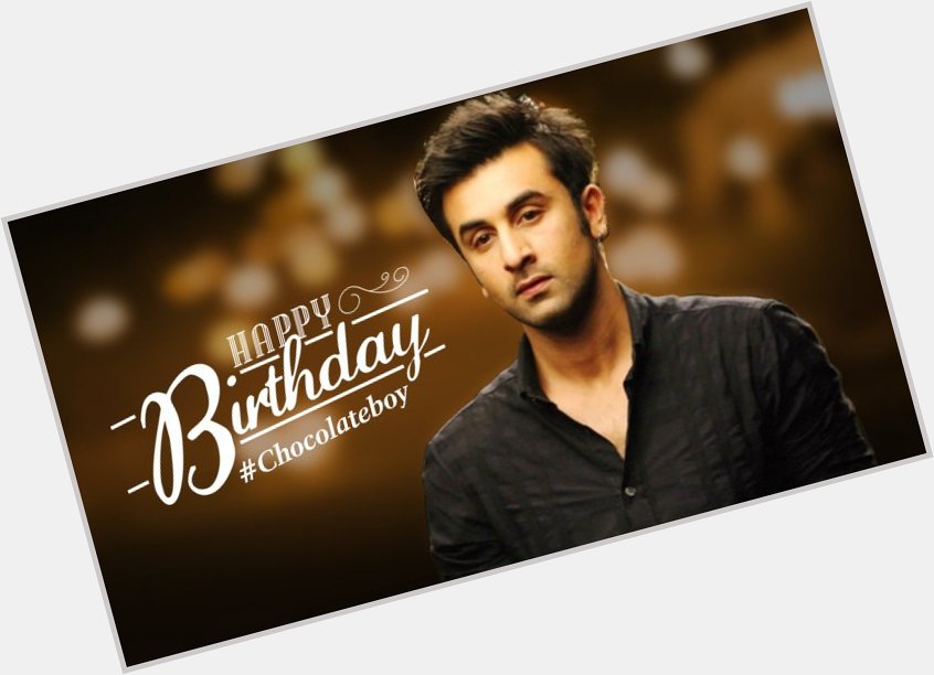 We wish Ranbir Kapoor a very happy birthday. May all your wishes come true.  