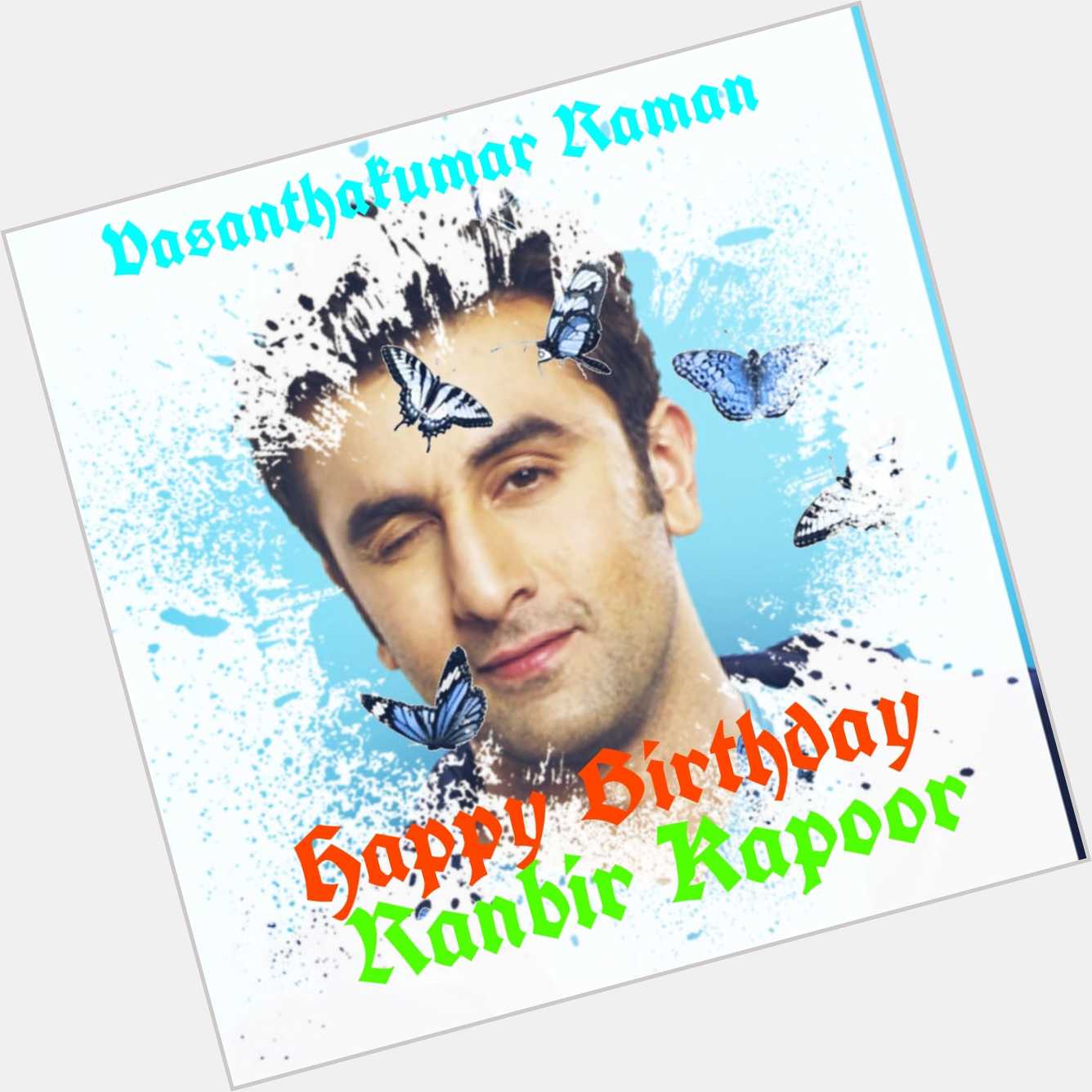 Happy birthday Ranbir Kapoor 