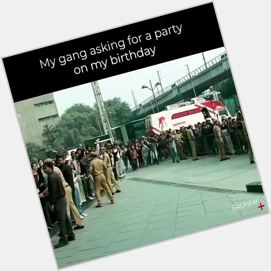 Bhai, party?

Happy Birthday Ranbir Kapoor You\re a Rockstar    