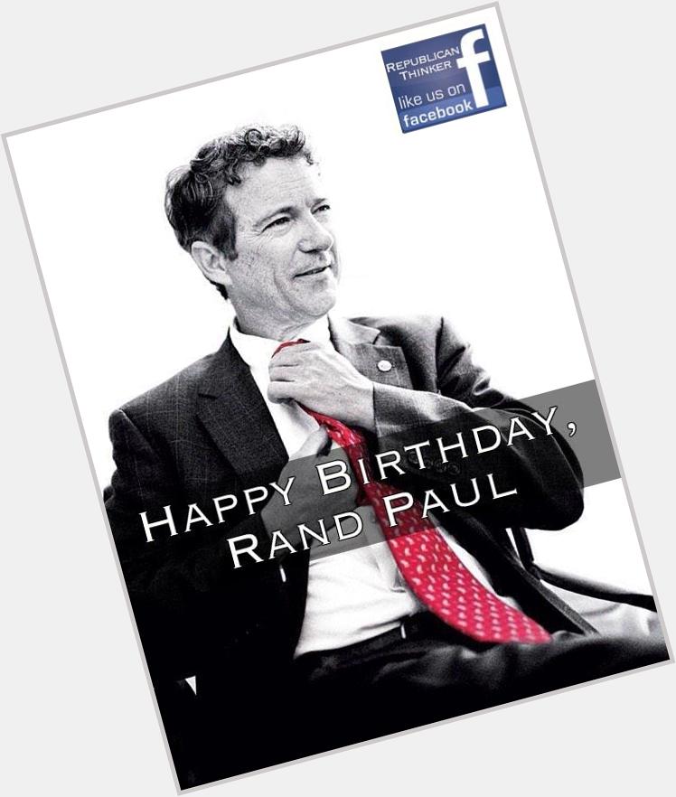 Happy Birthday Mr. President.... I mean Senator Rand Paul! 