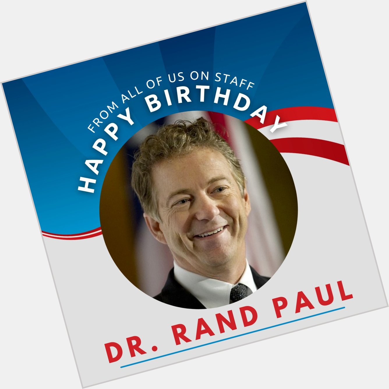 Happy 59th Birthday to Doctor and Senator Rand Paul! 