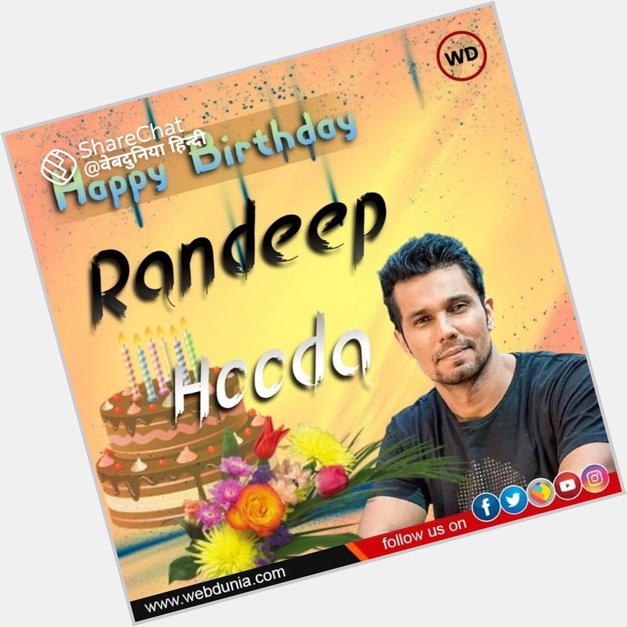 Happy Birthday to Randeep Hooda janmdin Hardik shubhkamnaen 