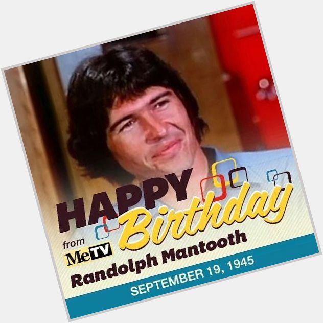 Happy Birthday, Randolph Mantooth!!  