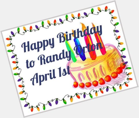 Happy 35th Birthday Randy Orton! 