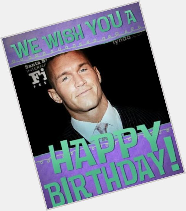Happy birthday Randy Orton      
