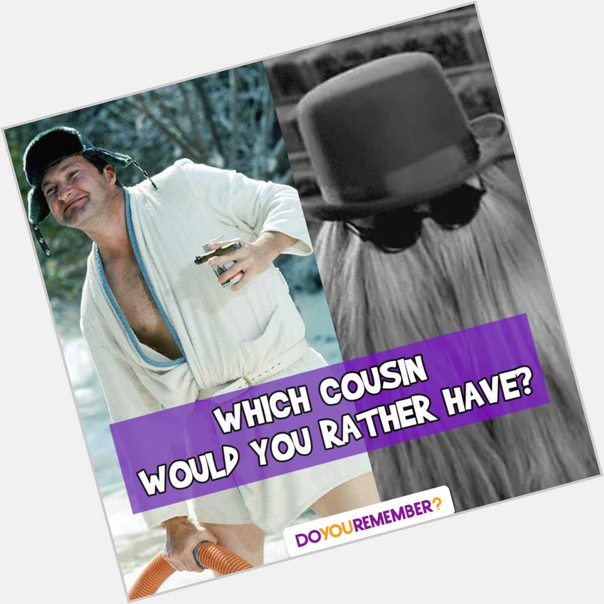 Happy 68th Birthday to Randy Quaid aka Cousin Eddie! 
Which cousin would you choose? 