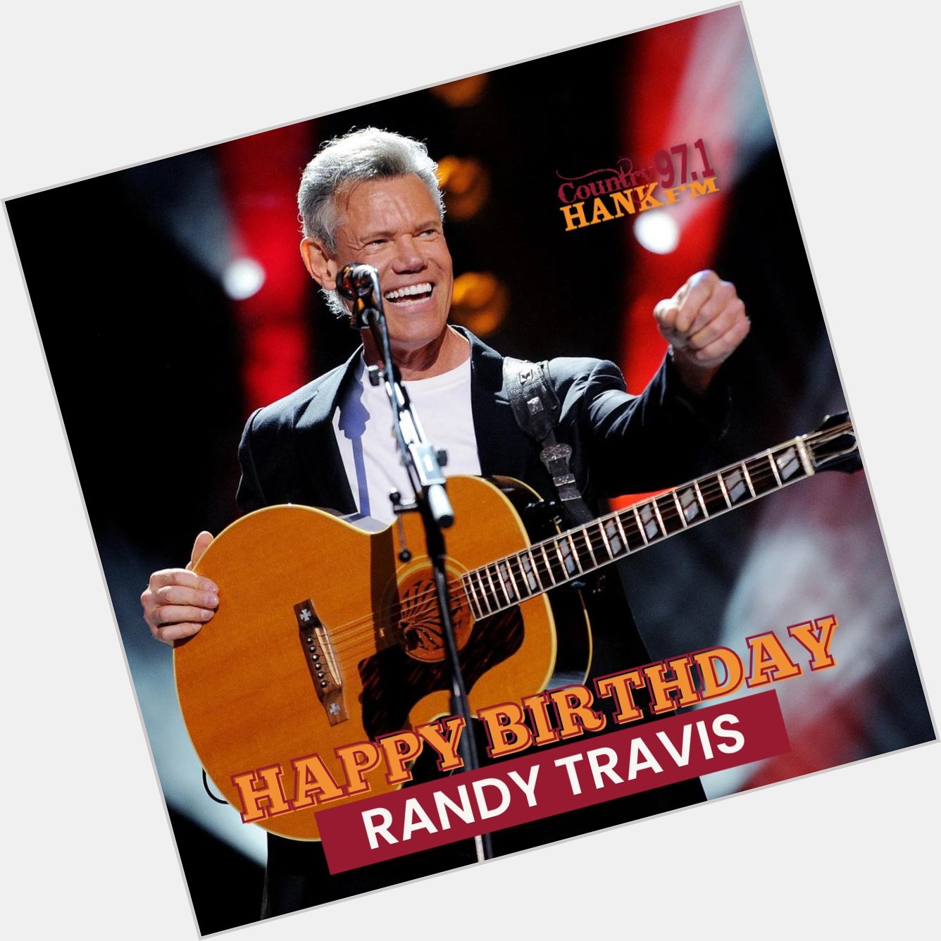 Happy 64th Birthday Randy Travis 