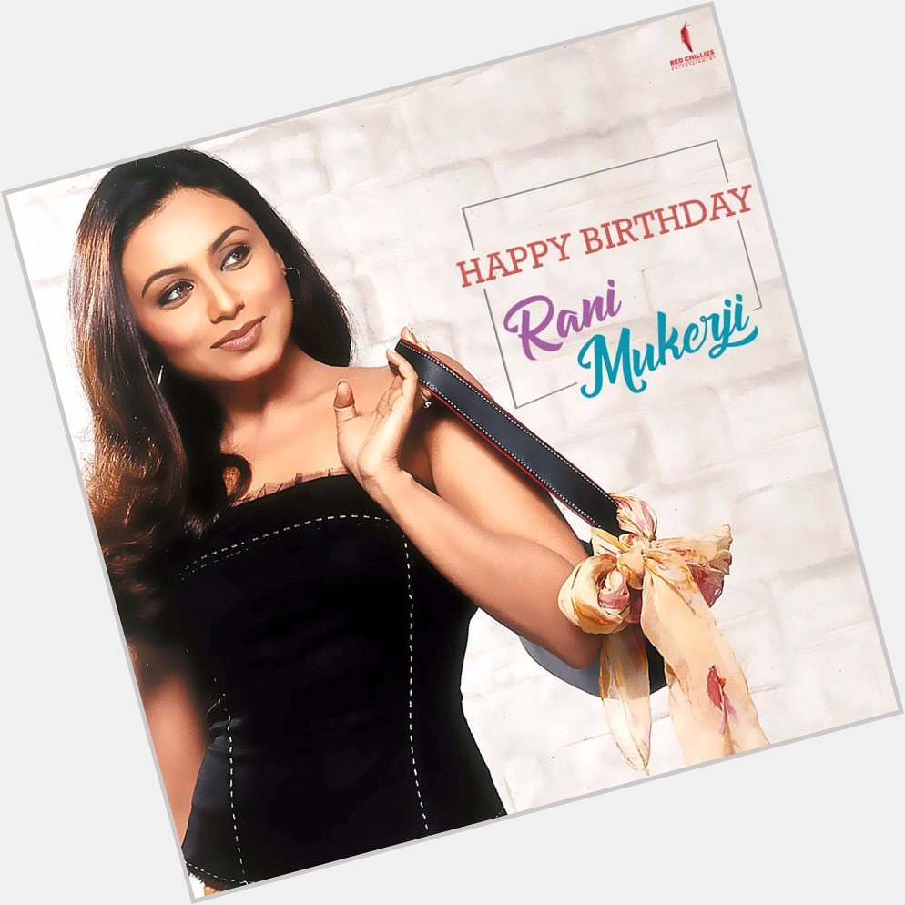 Here\s wishing the graceful and talented Rani Mukerji, a very happy birthday! 