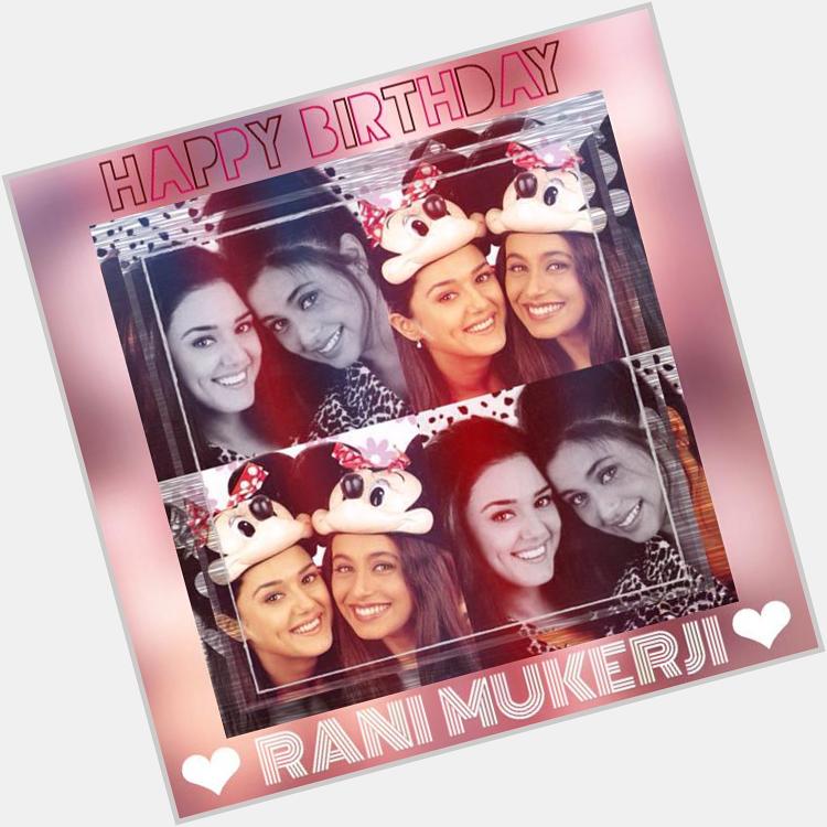    : Happy Birthday to you Rani Mukerji!      