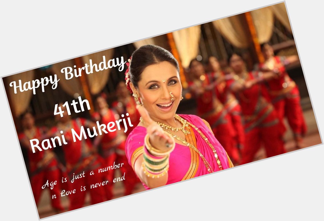 Happy Birthday our Queen Rani Mukerji

We love you and we miss you  