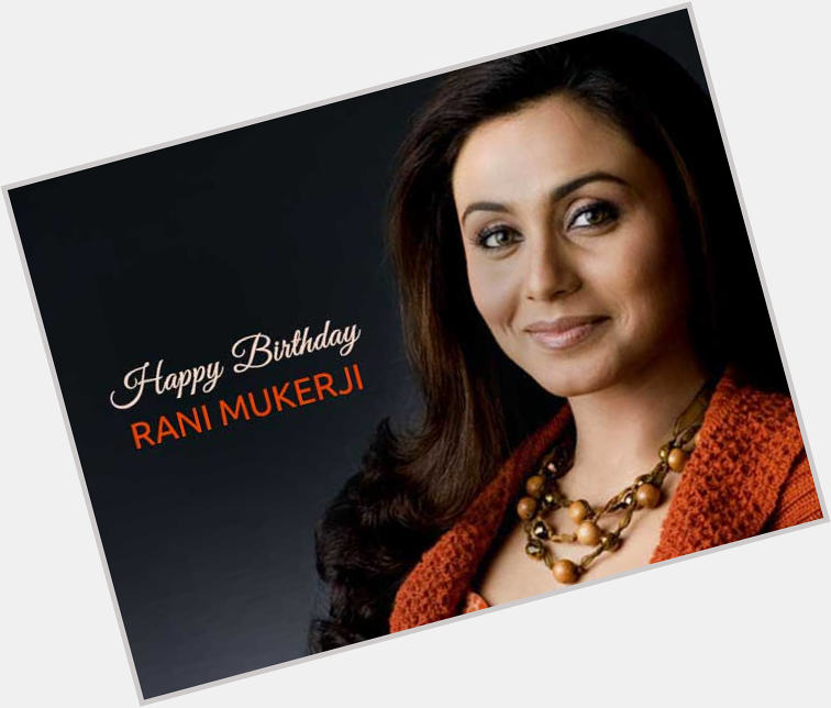 Happy birthday Rani Mukerji: from a Mere Bengali to the queen of Bollywood  