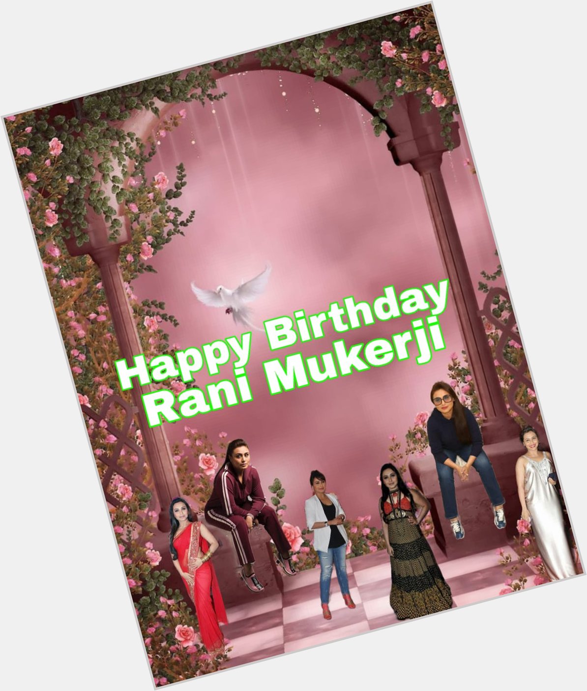 Happy Birthday
Rani mukerji    
