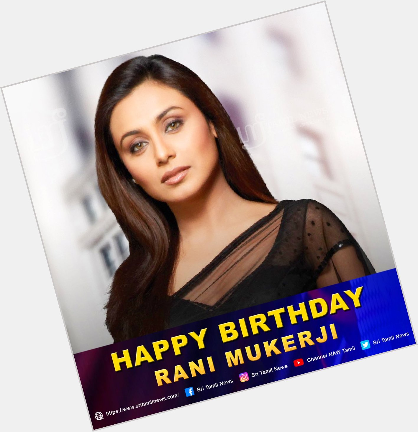   Happy Birthday Rani Mukerji 