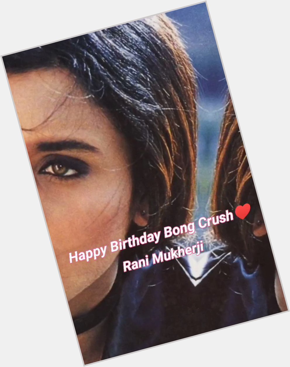 Happy Birthday My Childhood Crush  Rani Mukerji 