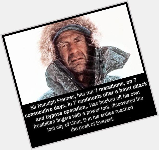 Happy birthday to the greatest living explorer Sir Ranulph Fiennes born 7th march 1944. 